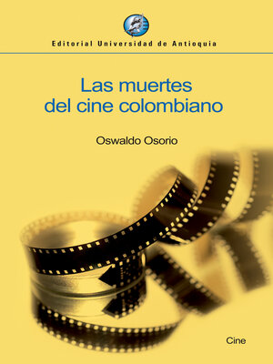 cover image of Las muertes del cine colombiano